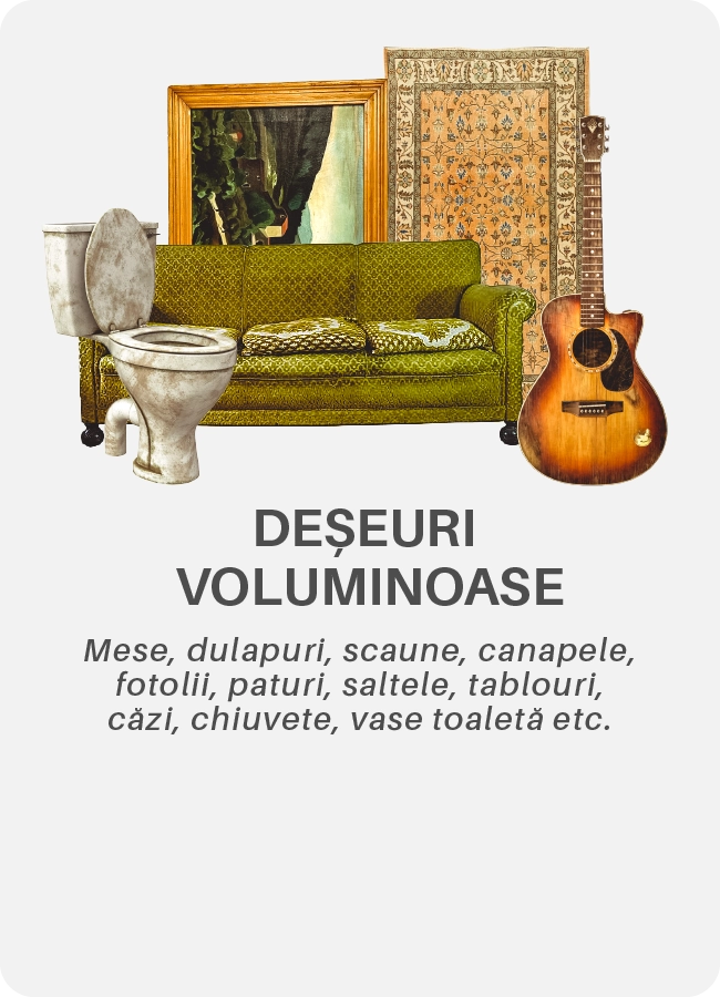 deseuri voluminoase